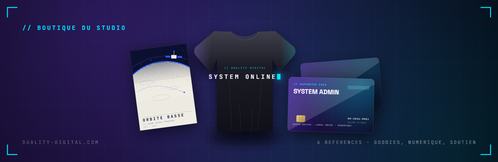 Bannière de la boutique Duality Digital : le poster Orbite basse, le t-shirt SYSTEM ONLINE et la carte Supporter Pack